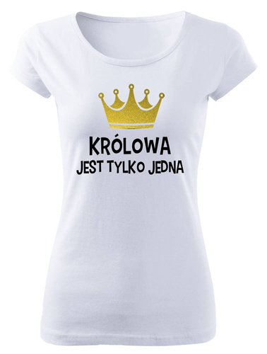 "KRÓLOWA jest tylko jedna!" koszulka damska Moocha biały 