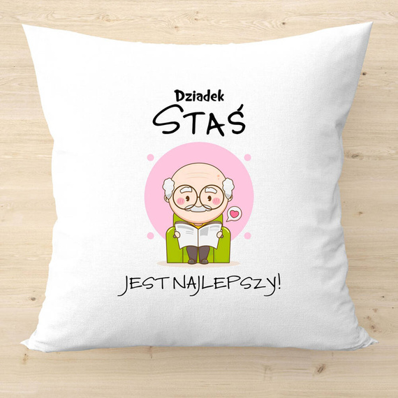 "Dziadek jest najlepszy z imieniem" Poduszka z nadrukiem na Dzień Dziadka Moocha 