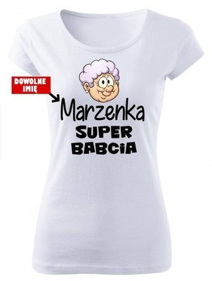 "SUPER BABCIA z imieniem" koszulka damska Moocha biały