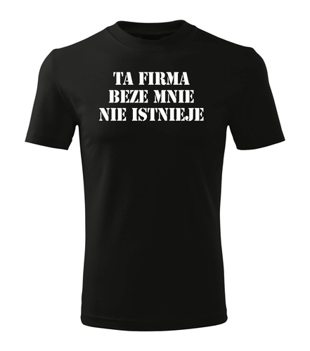 SKU M32 Koszulka Moocha Ta Firma Beze Mnie Nie Istnieje Bawełniana czarna